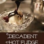 I could eat this Decadent Hot Fudge Sauce Recipe day after day, for the rest of my life, and I'd groan with pleasure, every time. You've GOT to try it! #hotfudgesauce #homemade #recipe #foricecream