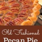 How to Make Old Fashioned Pecan Pie #pecan #pecanpie #oldfashioned #recipe #best #easy #southernrecipe