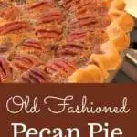 How to Make Old Fashioned Pecan Pie #pecan #pecanpie #oldfashioned #recipe #best #easy #southernrecipe