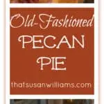 How To Make Old-Fashioned Pecan Pie