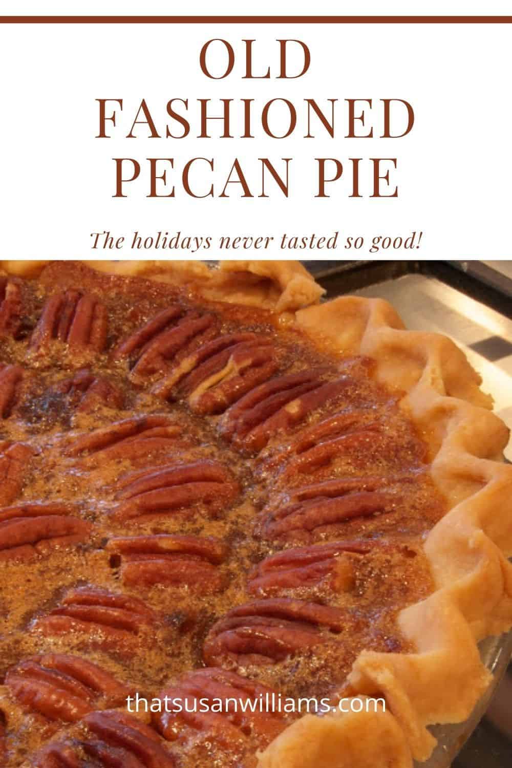 Old Fashioned Pecan Pie