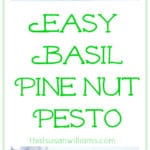 Easy Basil Pine Nut Pesto