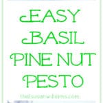 Easy Basil Pine Nut Pesto