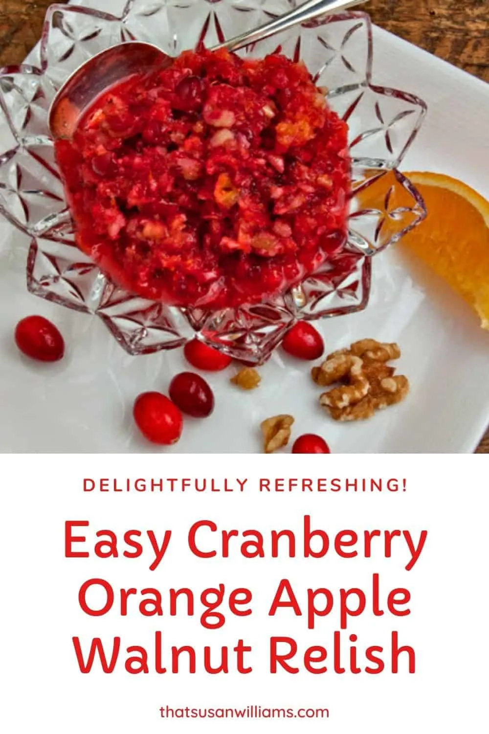 Easy Cranberry Orange Apple Walnut Relish