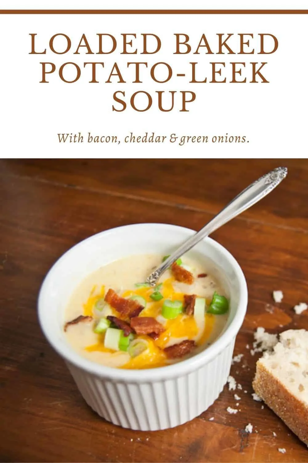 Loaded Baked Potato Leek Soup with Bacon, Cheddar and Green Onions