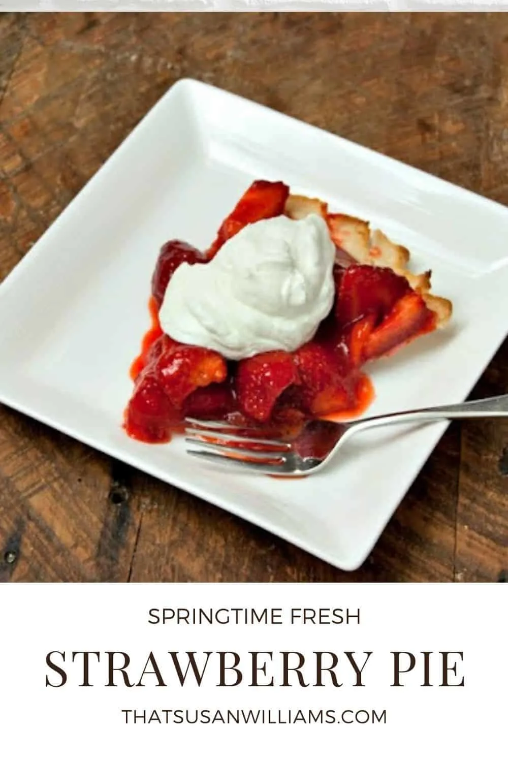 Springtime Fresh Strawberry Pie