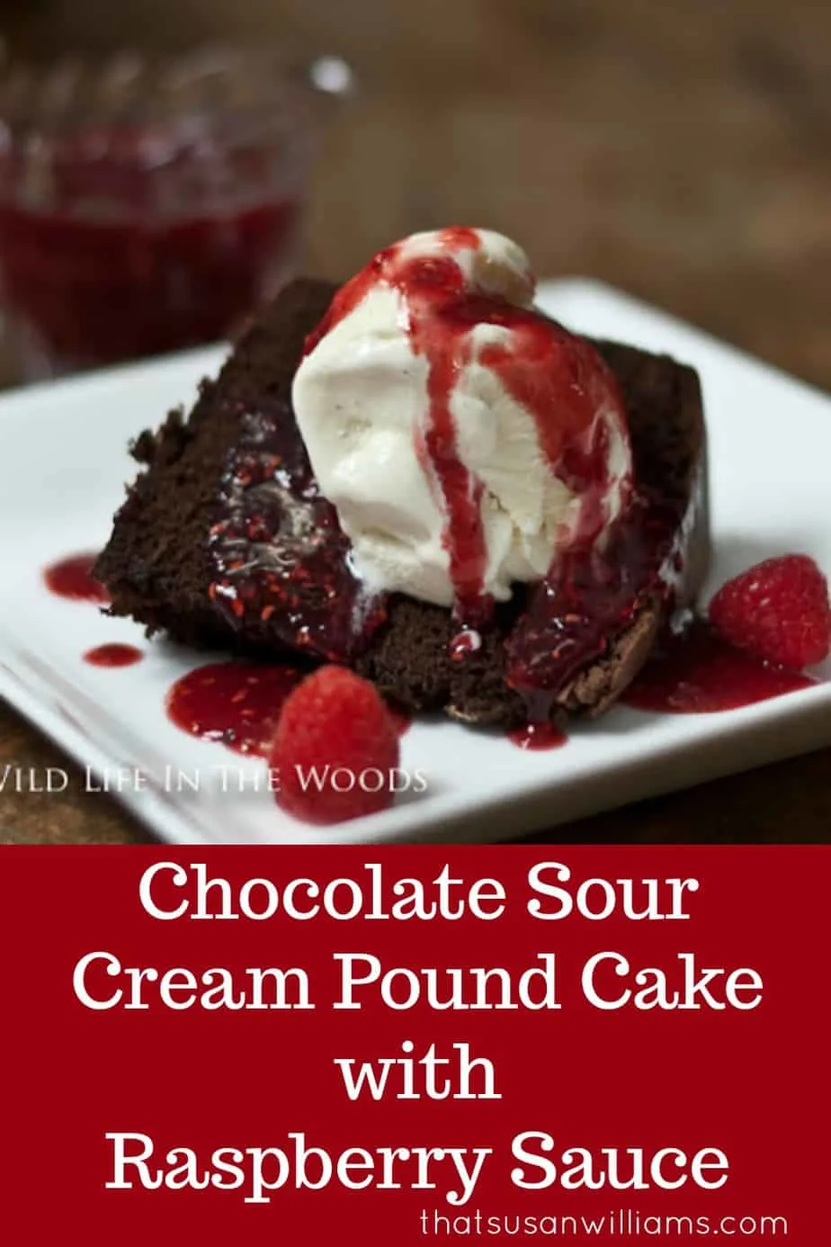 Chocolate Sour Cream Pound Cake with Raspberry Sauce #poundcake #southerncooking #dessert #chocolate #valentinedessert