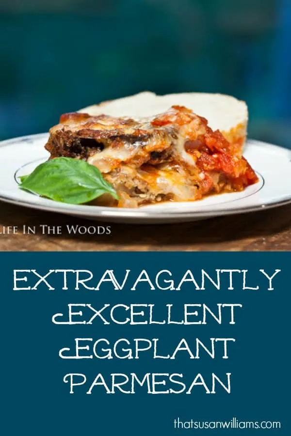 Extravagantly Excellent Eggplant Parmesan is one of the best dishes I've ever made! #eggplantparm #eggplant #eggplantparmesan #fried