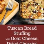 Tuscan Bread Stuffing with Goat Cheese,