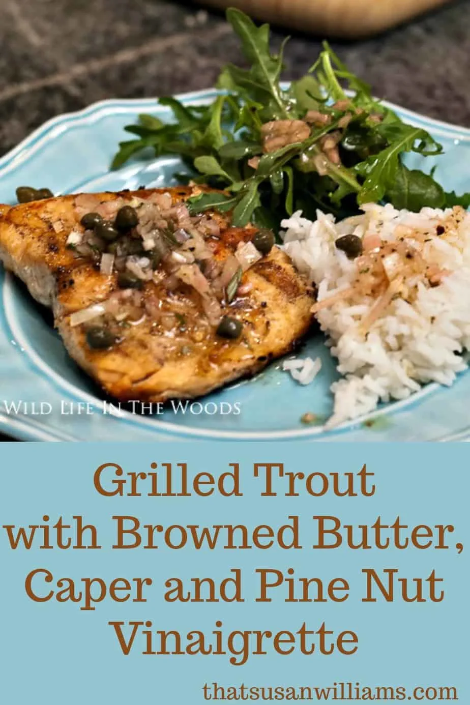Grilled Trout with Browned Butter, Caper and Pine Nut Vinaigrette