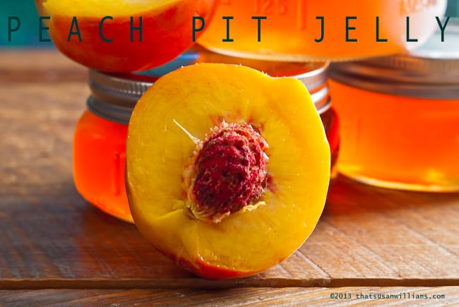 Peach Pit Jelly That Susan Williams