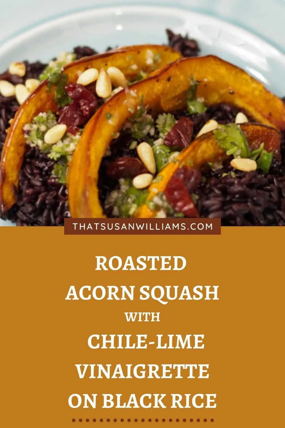 Roasted Acorn Squash with Chile Lime Vinaigrette on Black Rice