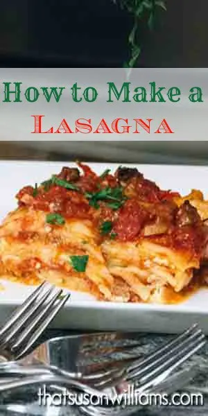 How to make a lasagna