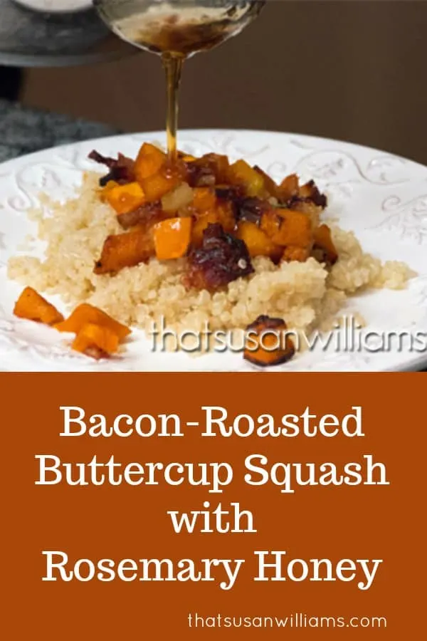 Bacon Roasted Buttercup Squash with Rosemary Honey #fall #recipe #buttercup #squash #roasted