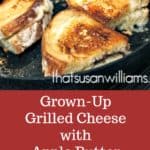 Best Gourmet Grown-Up Grilled Cheese Sandwich with Apple Butter #grilledcheese #gourmet #sandwich