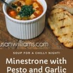 Minestrone with Pesto and Garlic Bruschetta