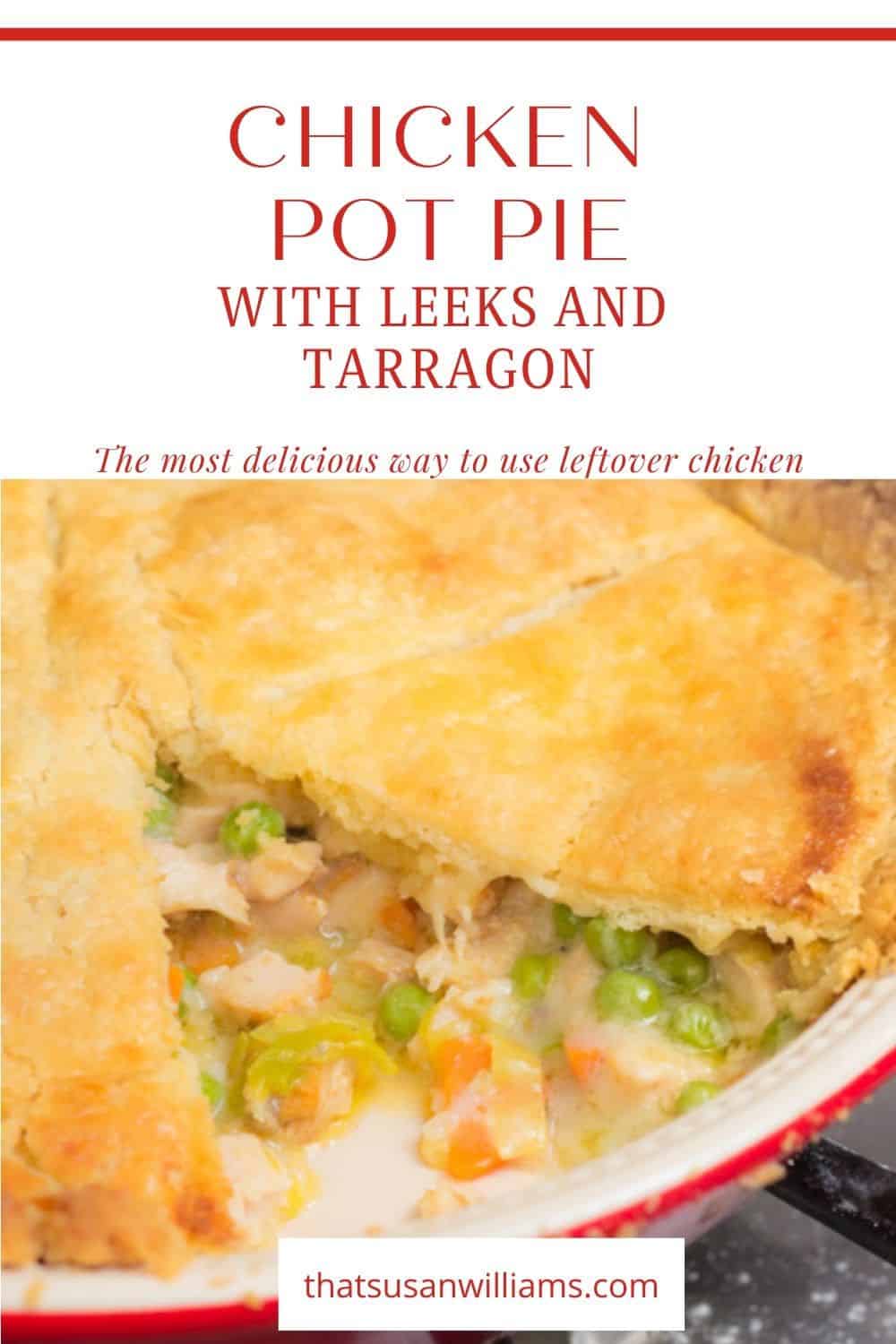 Best Recipe for Leftover Chicken: Homemade Chicken Pot Pie - That Susan ...