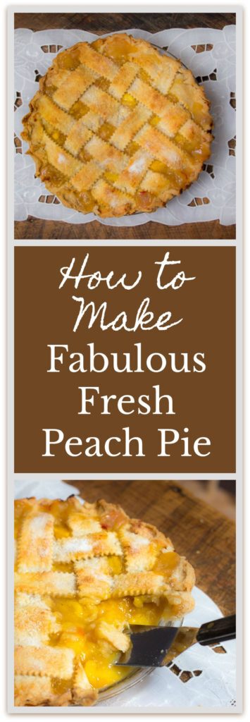 The Recipe for How to Make Fabulous Fresh Peach Pie: easy, and a classic summer dessert. #peach #peachpie #recipe #homemade #fresh