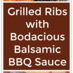 This recipe for Grilled Ribs with Bodacious Balsamic BBQ Sauce is easy and bodaciously delicious! #SmithfieldGetGrilling #IC #ad