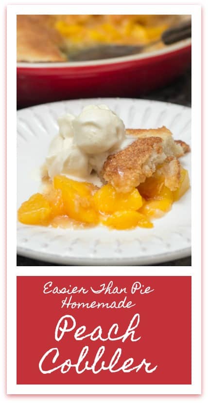 Easier Than Pie Homemade Peach Cobbler Recipe