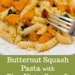 Pasta with Butternut Squash, Browned Butter, Pine Nuts & Sage