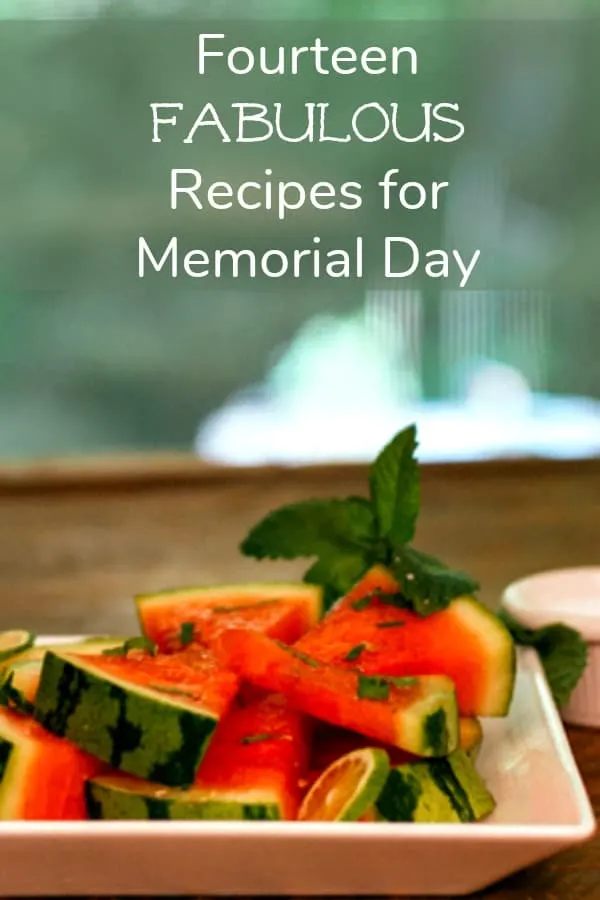 Fourteen Fabulous Recipes for Memorial Day #MemorialDay #recipes #picnic #potluck #barbecue