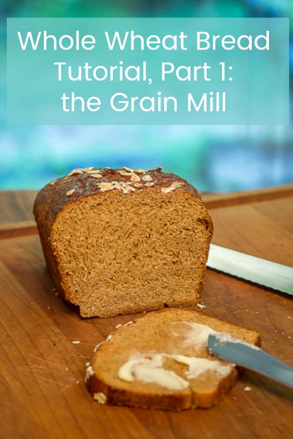 Part 1 of my 4 Part Tutorial on How to Make Homemade Whole Wheat Bread: the Grain Mill. #Wholewheatbread #grainmill