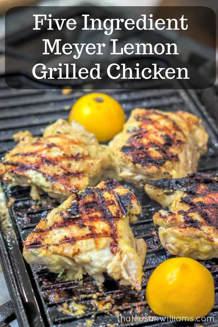 Five Ingredient Meyer Lemon Grilled Chicken is a delicious and easy weeknight meal. #chicken #grilledchicken #easy #weeknightmeal