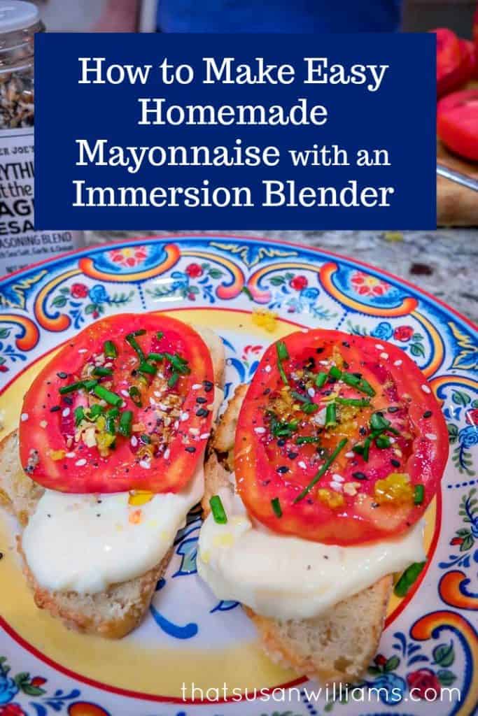 How to Make Easy Homemade Mayonnaise with an Immersion Blender