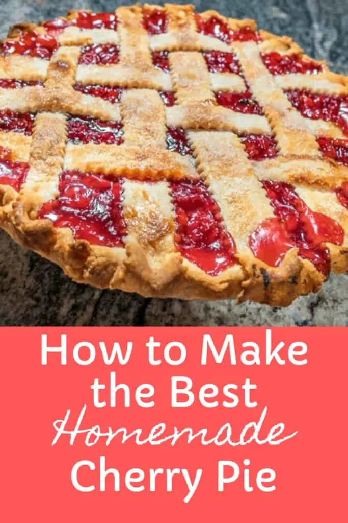 How to Make the Best Homemade Cherry Pie