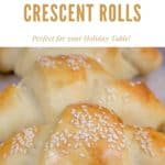 Homemade Crescent Rolls are perfect for your holiday table.