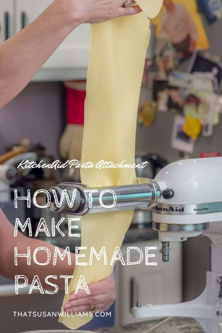 Homemade Pasta Recipe With KitchenAid Pasta Attachment That Susan