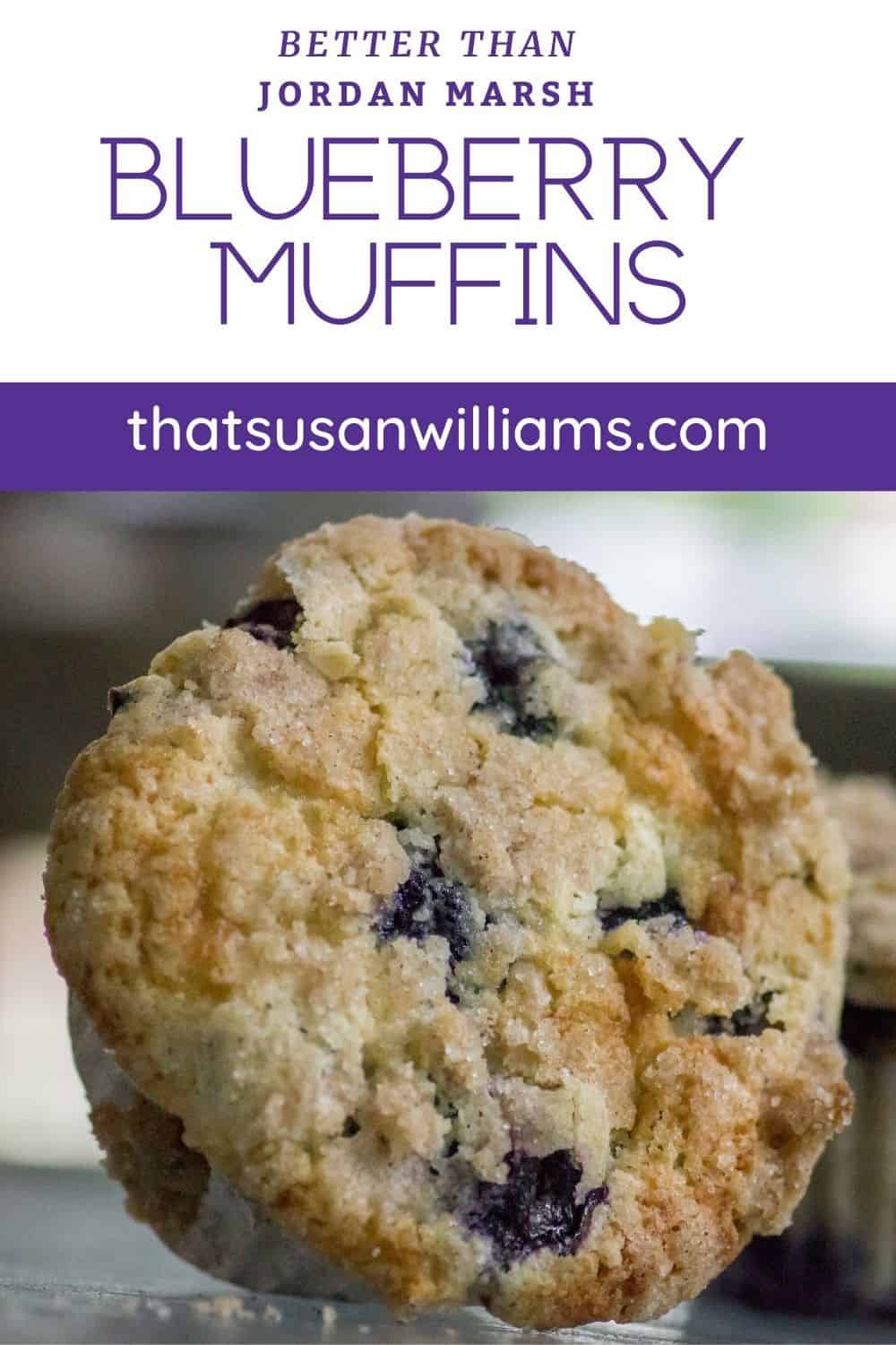 Better Than Jordan Marsh Blueberry Muffins Pinterest Pin