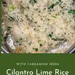 Easy Cilantro Lime Rice with Cardamom seeds pin for Pinterest