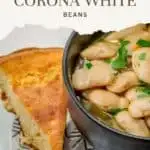 Pinterest Pin for Corona White Beans